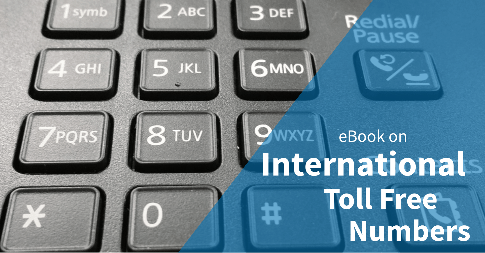 Your Complete Guide to International Toll Free Numbers Banner