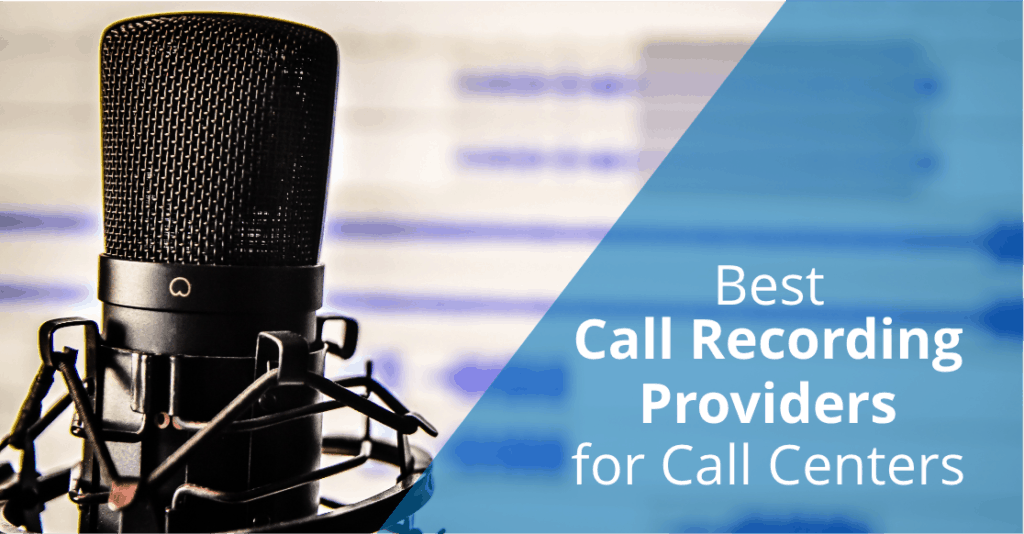 best call recording providers for call centers