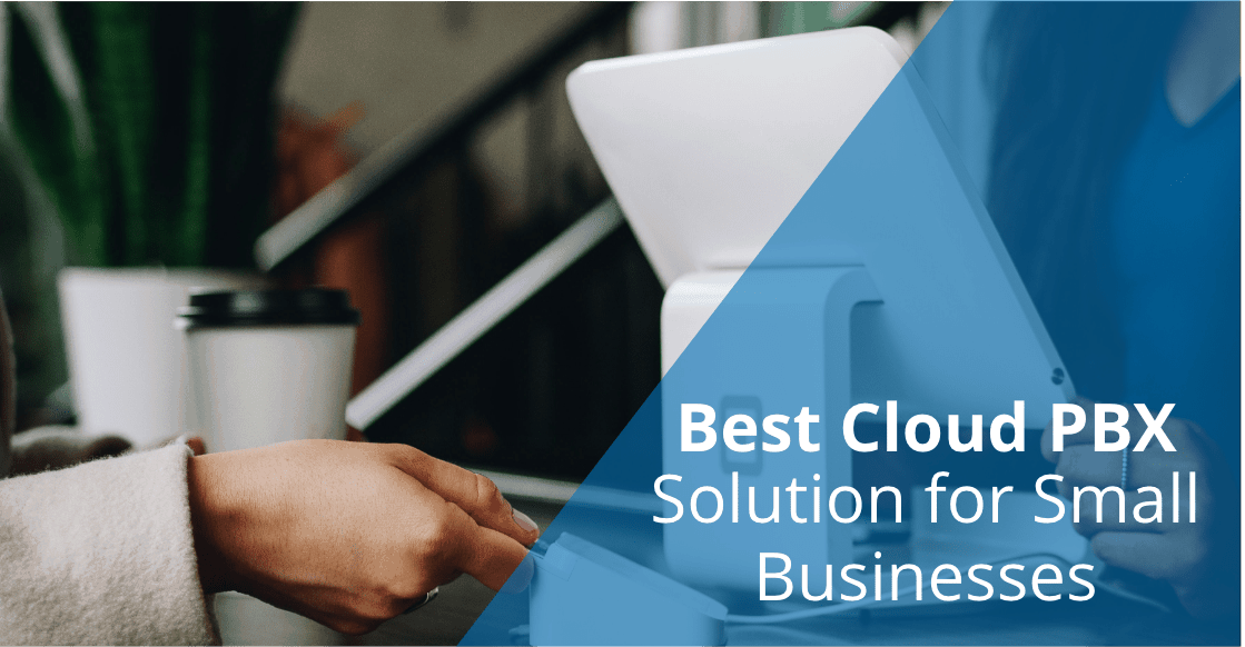 best cloud pbx solution for small businesses